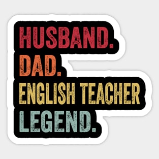 Funny Vintage Husband Dad English Teacher Legend Sticker